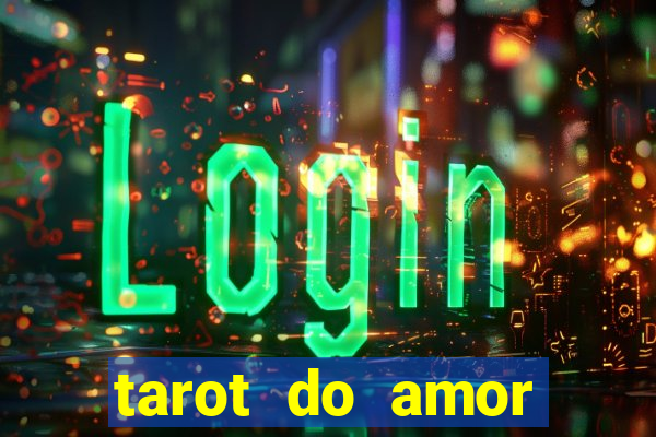 tarot do amor estrela guia o que dizem as cartas